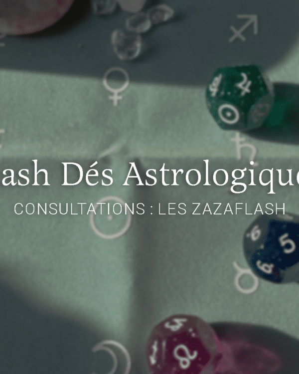 flash dés astrologiques